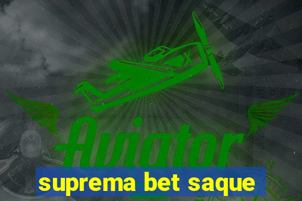 suprema bet saque